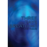 Three Days Breathing