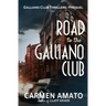 Road to the Galliano Club: Tales from the Roaring Twenties