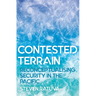 Contested Terrain: Reconceptualising Security in the Pacific