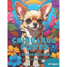 Chihuahua Power: A coloring Book