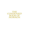 The Condensed Book of Mormon