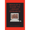 Beasley's Guide to Library Research