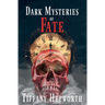 Dark Mysteries of Fate
