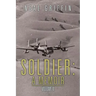 Soldier: A Memoir: Volume II