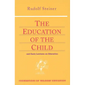 The Education of the Child: And Early Lectures on Education (Cw 293 & 66)