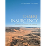 Desert Insurgency: Archaeology, T. E. Lawrence, and the Arab Revolt