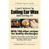 Eating Ear Wax and loving it!: Funny prank book, gag gift, novelty notebook disguised as a real book, with hilarious, motivational quotes