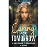 Caring for Tomorrow: A Kids Guide to Becoming a Nurse