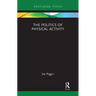 The Politics of Physical Activity