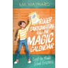 Roger Tarkington and the Magic Calendar: Quest for Middle School Greatness