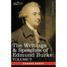 The Writings & Speeches of Edmund Burke: Volume V - Observations on the Conduct of the Minority; Thoughts and Details on Scarcity; Three Letters to a