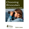 Choosing Binoculars for Bird Watching and Wildlife: 12 essential tips to help you pick the perfect wildlife and birding binocular