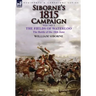 Siborne's 1815 Campaign: Volume 2-The Fields of Waterloo, the Battle of the 18th June