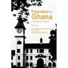 Education in Ghana: History and Politics