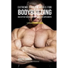 Extreme Protein Meals for Bodybuilding: Bulk up Fast without Muscle Shakes or Supplements