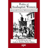 Profiles of Anabaptist Women: Sixteenth-Century Reforming Pioneers