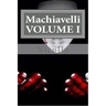 Machiavelli, VOLUME I