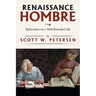 Renaissance Hombre: Reflections on a Well-Rounded Life