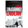 Laidlaw: A Laidlaw Investigation (Jack Laidlaw Novels Book 1)