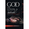 God The Lover Of Your Soul: Relationship Not Religion