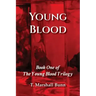 Young Blood: Book One of the Young Blood Trilogy