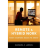 Remote and Hybrid Work: What Everyone Needs to Know(r)