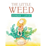 The Little Weed