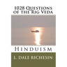 1028 Questions of the Rig Veda: Hinduism