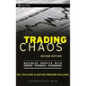 Trading Chaos: Maximize Profits with Proven Technical Techniques