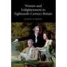 Women and Enlightenment in Eighteenth-Century Britain
