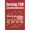 Servicing ITSM: A Handbook of Service Descriptions for It Service Managers and a Means for Building Them