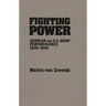 Fighting Power: German and U.S. Army Performance, 1939-1945