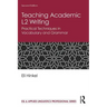 Teaching Academic L2 Writing: Practical Techniques in Vocabulary and Grammar