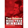 More Than Winning: The Story of Tom Osborne