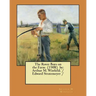 The Rover Boys on the Farm (1908) by: Arthur M. Winfield. / Edward Stratemeyer /
