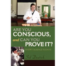 Are You Conscious, and Can You Prove It?: Short Science Essays
