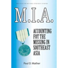 M.I.A. Accounting for the Missing in Southeast Asia