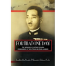 For That One Day: The Memoirs of Mitsuo Fuchida, the Commander of the Attack on Pearl Harbor