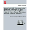 Journal of H.M.S. Enterprise, on the expedition in search of Sir John Franklin's ships by Behring Strait. 1850-55. With a memoir. With plates, includi