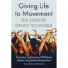 Giving Life to Movement: The Silvestre Dance Technique