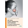 Dry Skin, Atopic Dermatitis, and Psoriasis in Cosmetic Dermatology & Skincare Practice