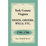 York County, Virginia Deeds, Orders, Wills, Etc., 1705-1706
