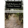 Self-Reliance & Other Essays by Ralph Waldo Emerson