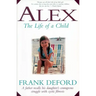 Alex: The Life of a Child