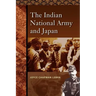 The Indian National Army and Japan