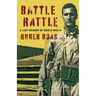 Battle Rattle: A Last Memoir of WW II
