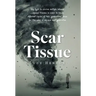 Scar Tissue: My Fight to Survive Multiple Intense Compound Traumas