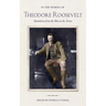 In the Words of Theodore Roosevelt: Quotations from the Man in the Arena