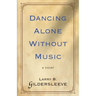 Dancing Alone Without Music