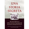 Una Storia Segreta: The Secret History of Italian American Evacuation and Internment During World War II
